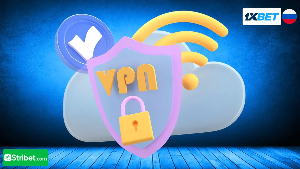 Comment utiliser un VPN sur 1xbet russia